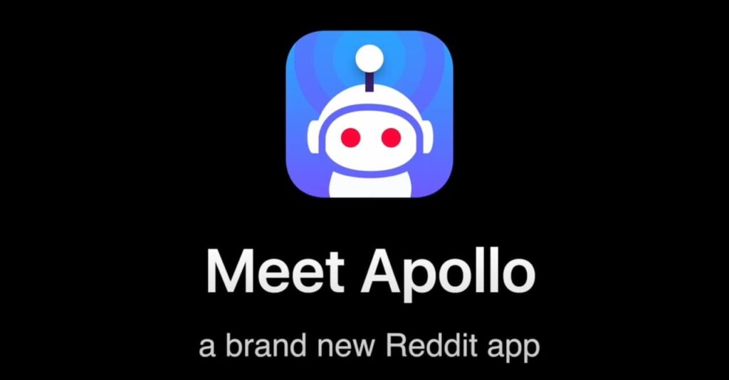 Free iOS Reddit App Apollo to be Shut Down By June 30